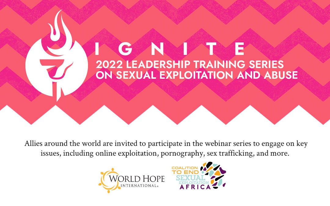 Ignite: 2022 Leadership Training Series on Sexual Exploitation and Abuse